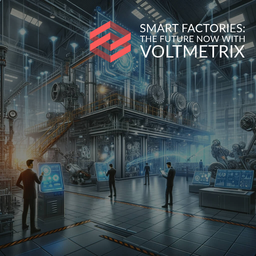 Smart Factories - Voltmetrix